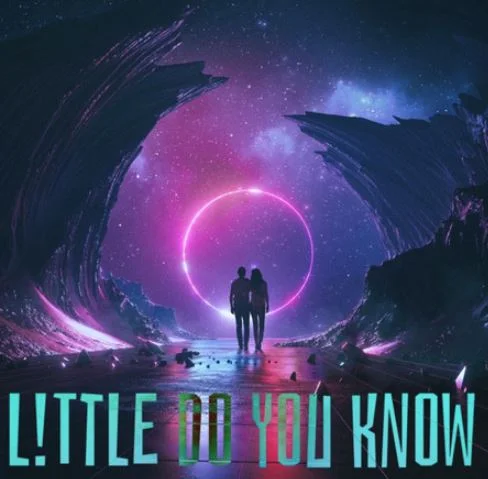 Little do you know